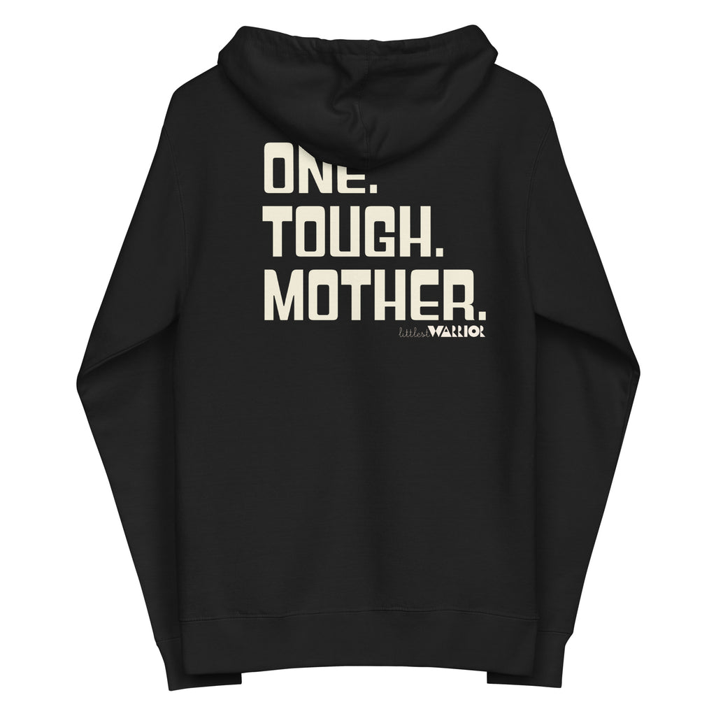 One. Tough. Mother. Unisex fleece zip up hoodie – Littlest Warrior