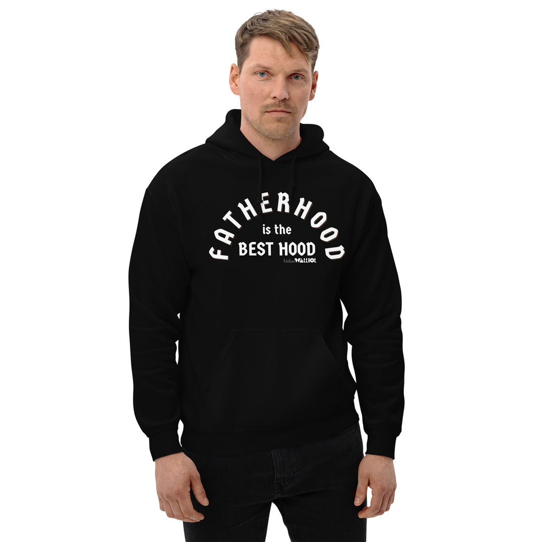 Fatherhood is the Best Hood Unisex Hoodie