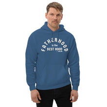 Fatherhood is the Best Hood Unisex Hoodie