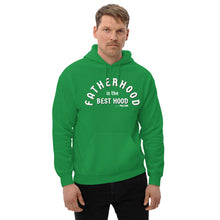 Fatherhood is the Best Hood Unisex Hoodie