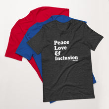Peace Love & Inclusion Unisex Tee
