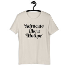 Advocate Like a Mother (Black Ink) Adult Unisex Tee