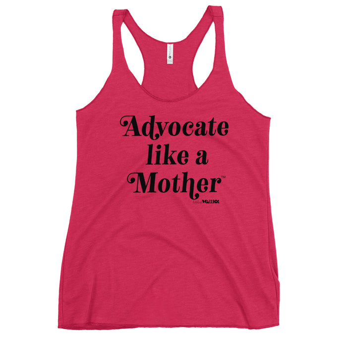 Advocate Like a Mother (black ink) Women's Racerback Tank