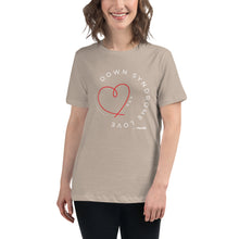 Down syndrome Love Women's Relaxed Tee