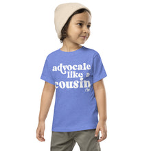 Advocate Like a Cousin Kids Tee