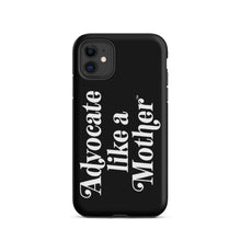 Advocate Like a Mother Black Tough Phone Case
