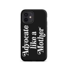 Advocate Like a Mother Black Tough Phone Case