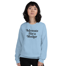 Advocate Like a Mother Embroidered (Large Black Thread) unisex Sweatshirt