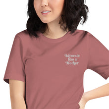 Advocate Like a Mother Embroidered (White) Adult Unisex Tee
