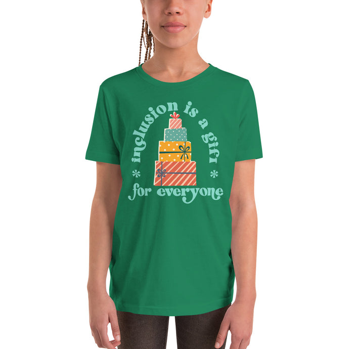 Inclusion Is A Gift For Everyone Youth Tee