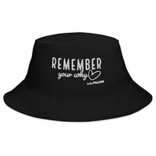 Remember your why Bucket Hat