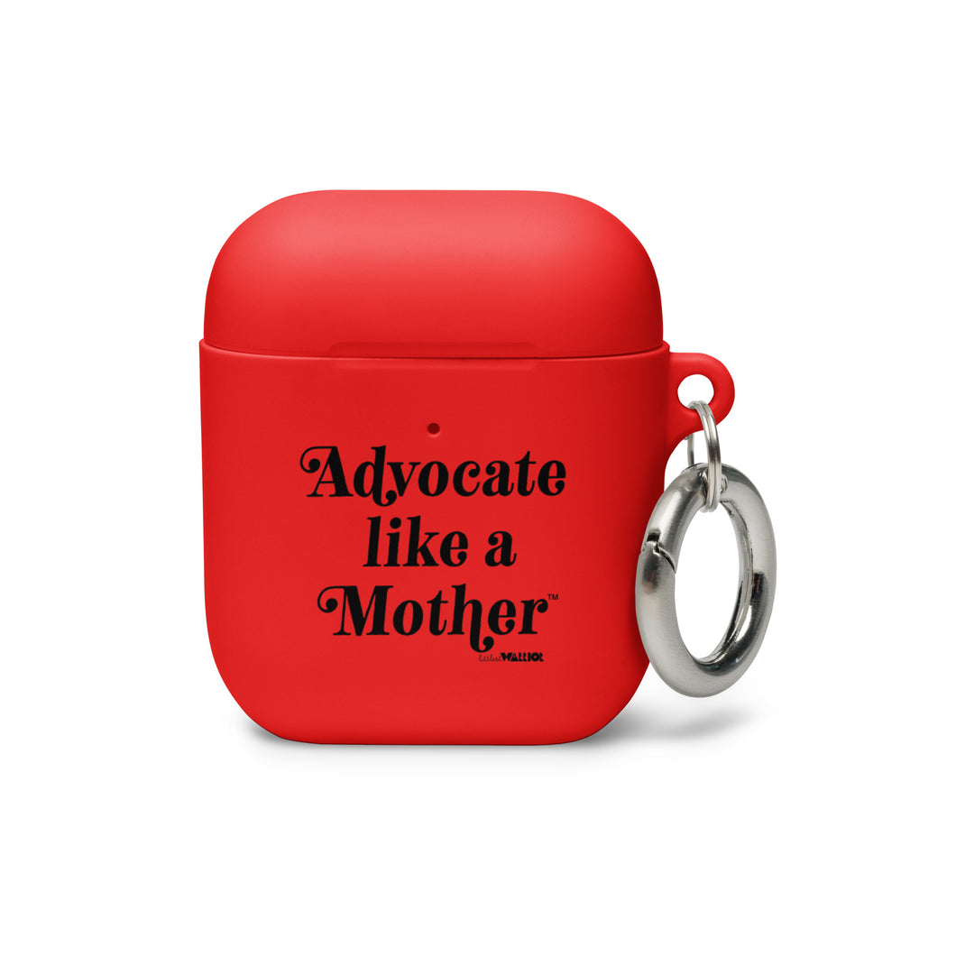 Advocate Like a Mother Rubber Case for AirPods®