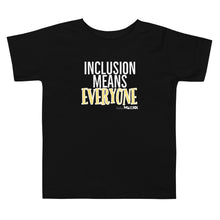 Inclusion means Everyone Toddler Short Sleeve Tee