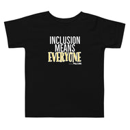 Inclusion means Everyone Toddler Short Sleeve Tee