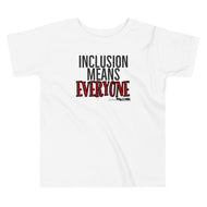 Inclusion means everyone Toddler Short Sleeve Tee