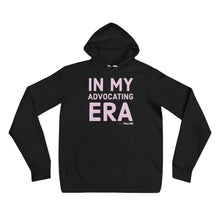 In my Advocating era Unisex hoodie