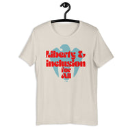 Liberty and Inclusion For All Adult Unisex Tee
