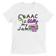 AAC is totally my jam Short sleeve tee