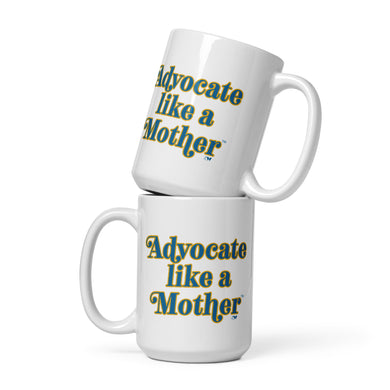 Advocate Like a Mother - blue & yellow White mug