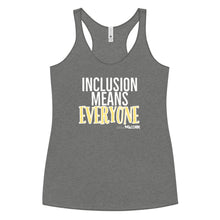 Inclusion means Everyone Women's Racerback Tank