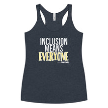 Inclusion means Everyone Women's Racerback Tank