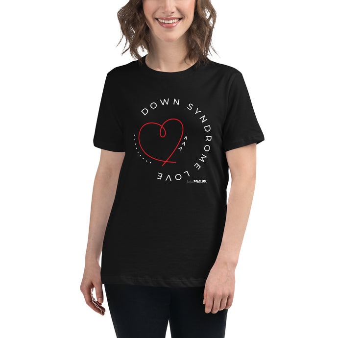 Down syndrome Love Women's Relaxed Tee