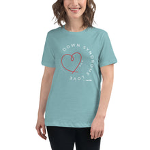 Down syndrome Love Women's Relaxed Tee
