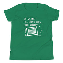 Everyone. Communicates. Differently. Youth Short Sleeve Tee