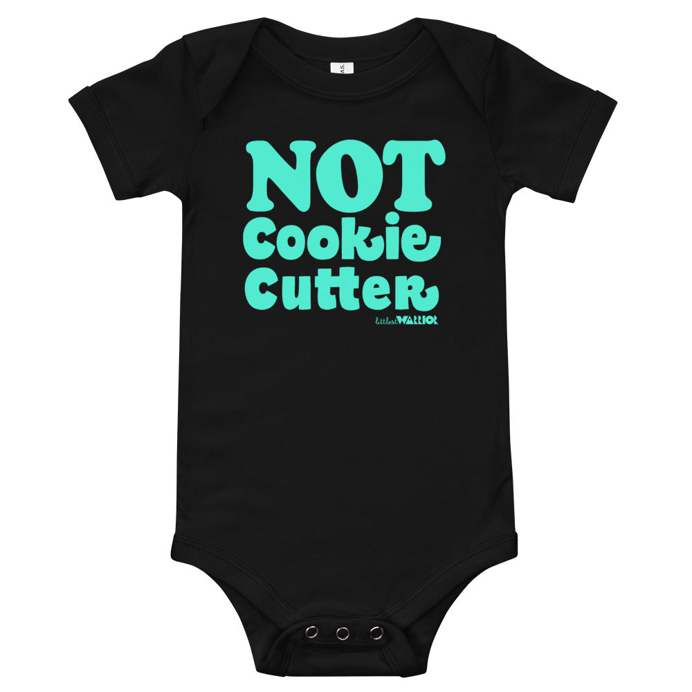 Not Cookie Cutter Babies Onesie