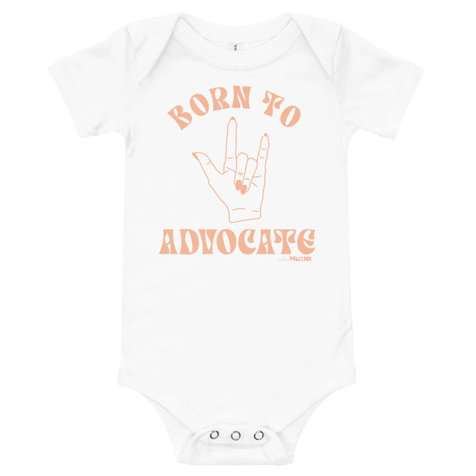 Born To Advocate Babies Onesie