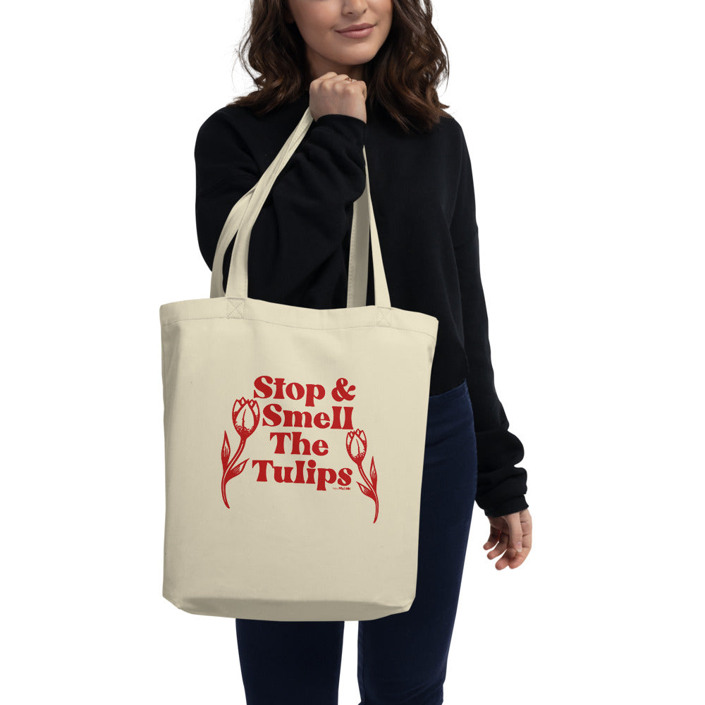 Stop and Smell the Tulips Tote Bag