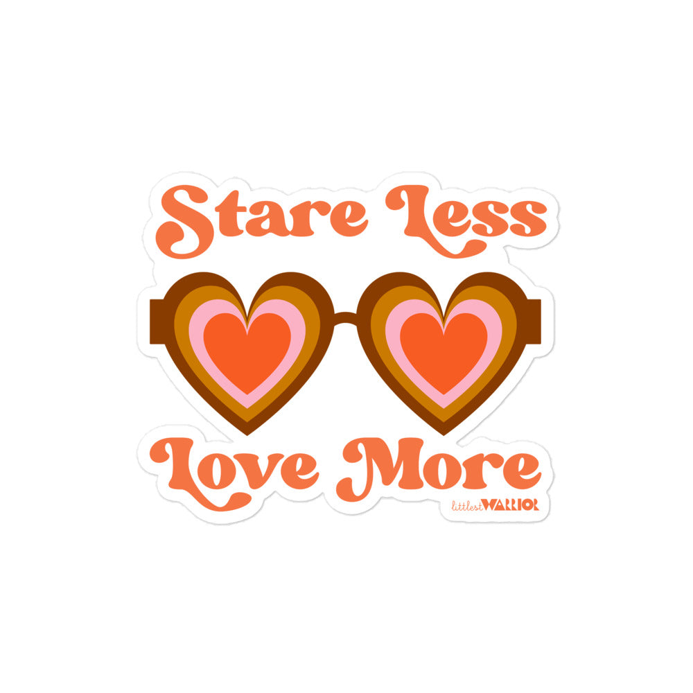 Stare Less Love More (Heart Design) Sticker