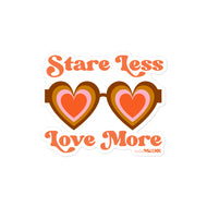 Stare Less Love More (Heart Design) Sticker