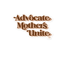Advocate Mothers Unite Sticker