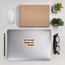 Advocate Mothers Unite Sticker