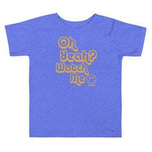 Oh Yeah? Watch Me Kids Tee