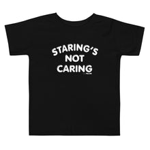 Staring's Not Caring Kids Tee