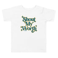 Shout My Worth (2022 Design in Blue & Yellow) Toddler Tee