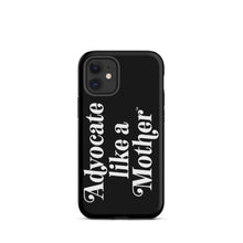Advocate Like a Mother Black Tough Phone Case