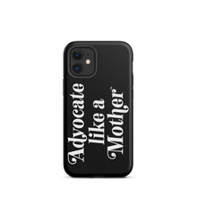 Advocate Like a Mother Black Tough Phone Case