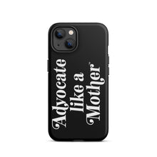 Advocate Like a Mother Black Tough Phone Case