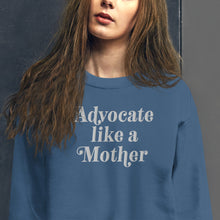 Advocate Like a Mother Embroidered (Large White Thread) Unisex Sweatshirt