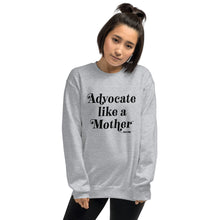 Advocate Like a Mother (Black Ink) Adult Unisex Sweatshirt