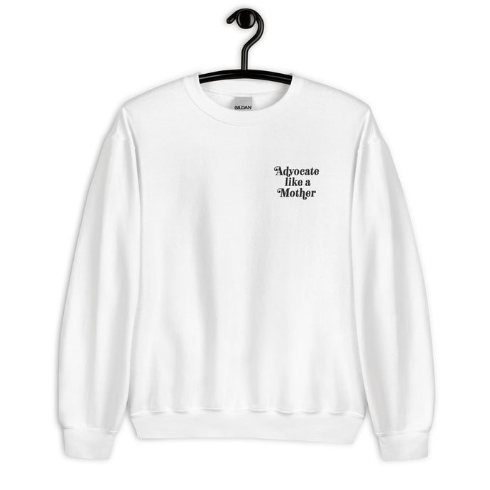 Advocate Like a Mother Embroidered (Pocket Black Thread) Adult Unisex Sweatshirt