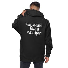 Advocate Like a Mother Front Embroidered Adult Unisex Fleece Zip Up Hoodie