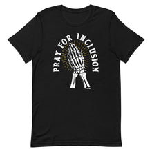 Pray For Inclusion Adult Unisex Tee