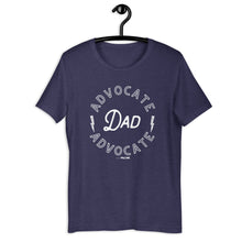 Advocate Dad Adult Unisex Tee