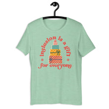 Inclusion Is A Gift For Everyone Adult Unisex Tee