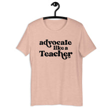 Advocate Like a Teacher (Black Ink) Adult Unisex Tee