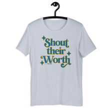 Shout Their Worth (2022 Design in DS Colors) Adult Unisex Tee